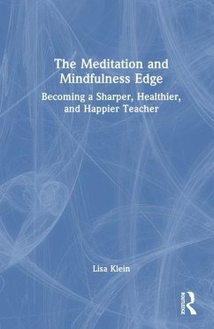 The Meditation and Mindfulness Edge - Klein, Lisa M