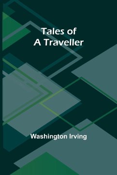 Tales of a Traveller - Irving, Washington