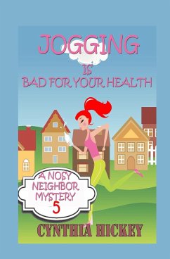 Jogging is Bad for Your Health - Hickey, Cynthia