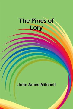 The Pines of Lory - Mitchell, John Ames