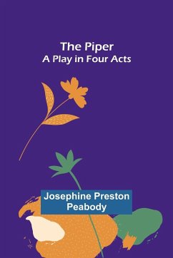 The Piper - Peabody, Josephine Preston