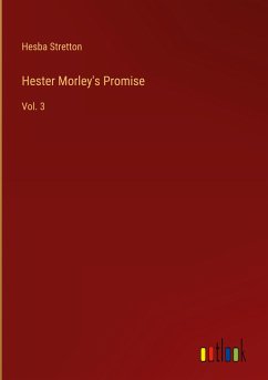 Hester Morley's Promise - Stretton, Hesba