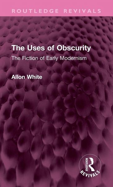The Uses of Obscurity The Uses of Obscurity