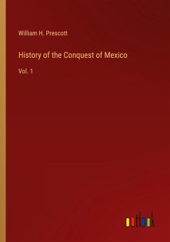 History of the Conquest of Mexico