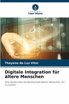 Digitale Integration für ältere Menschen - da Luz Vitor, Thayane