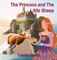 The Princess and The Little Sheep - Okeke, Franka