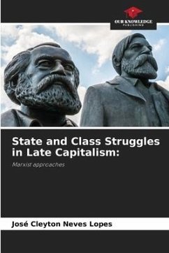 State and Class Struggles in Late Capitalism: - Neves Lopes, José Cleyton