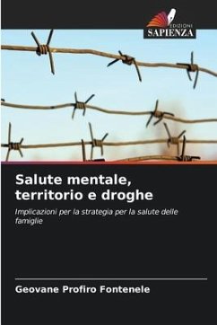 Salute mentale, territorio e droghe - Profiro Fontenele, Geovane