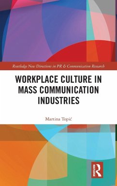 Workplace Culture in Mass Communication Industries - Topi¿, Martina