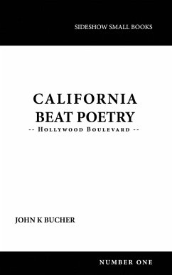 California Beat Poetry - Bucher, John