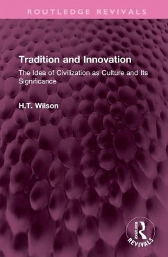 Tradition and Innovation - Wilson, H. T.