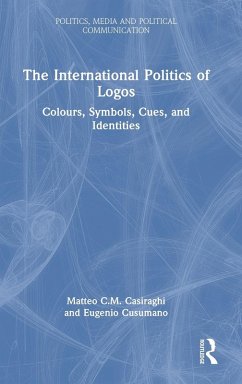 The International Politics of Logos - Casiraghi, Matteo C. M.; Cusumano, Eugenio