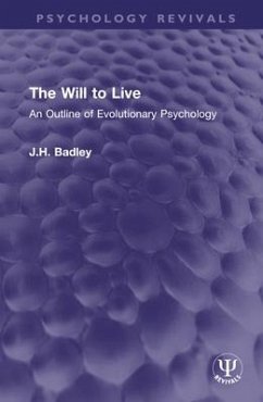 The Will to Live - Badley, J. H.