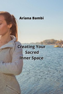 Creating Your Sacred Inner Space - Bambi, Ariana