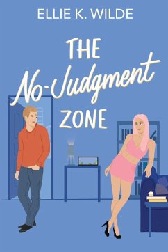 The No-Judgment Zone - Wilde, Ellie K.