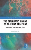 The Diplomatic Making of EU-China Relations