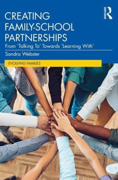 Creating Family-School Partnerships - Webster, Sandra (Swinburne University of Technology, Australia)