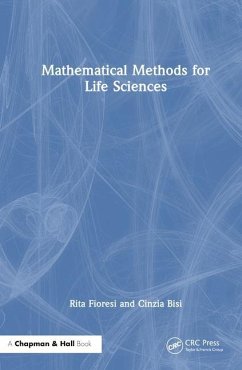 Mathematical Methods for Life Sciences - Bisi, Cinzia; Fioresi, Rita