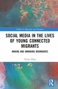 Social Media in the Lives of Young Connected Migrants - Zhao, Xinyu