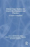 Ethical Case Studies for Coach Development and Practice