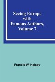 Seeing Europe with Famous Authors, Volume 7