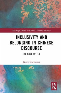 Inclusivity and Belonging in Chinese Discourse - Sluchinski, Kerry