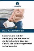 Faktoren, die mit der Beteiligung von Männern an der Entscheidung über den Einsatz von Verhütungsmitteln verbunden sind