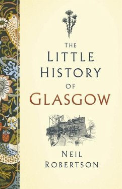 The Little History of Glasgow - Robertson, Neil