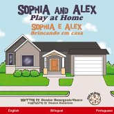 Sophia and Alex Play at Home Sophia and Alex Play at Home