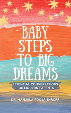 Baby Steps To Big Dreams - Pooja Shroff, Manjula