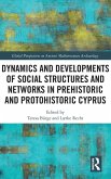 Dynamics and Developments of Social Structures and Networks in Prehistoric and Protohistoric Cyprus Dynamics and Developments of Social Structures and Networks in Prehistoric and Protohistoric Cyprus