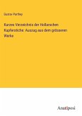 Kurzes Verzeichnis der Hollarschen Kupferstiche: Auszug aus dem grösseren Werke