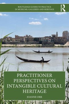 Practitioner Perspectives on Intangible Cultural Heritage - Orr, Joanne (Independent consultant)