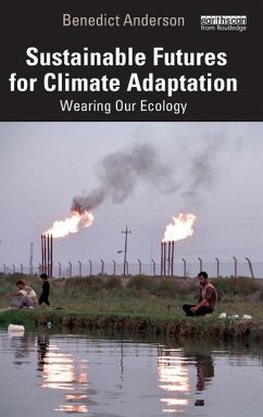 Sustainable Futures for Climate Adaptation - Anderson, Benedict