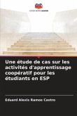 Une étude de cas sur les activités d'apprentissage coopératif pour les étudiants en ESP