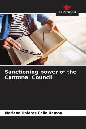 Sanctioning power of the Cantonal Council Sanctioning power of the Cantonal Council