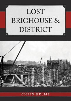 Lost Brighouse & District - Helme, Chris