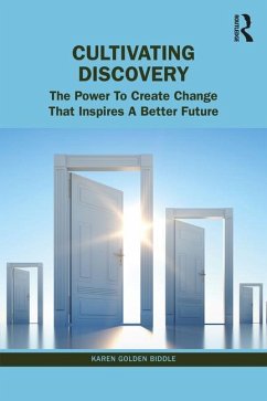 The Untapped Power of Discovery - Golden-Biddle, Karen