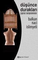 Düsünce Duraklari - Naci islimyeli, Balkan