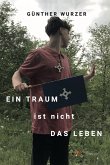 Ein Traum ist nicht das Leben (eBook, ePUB)