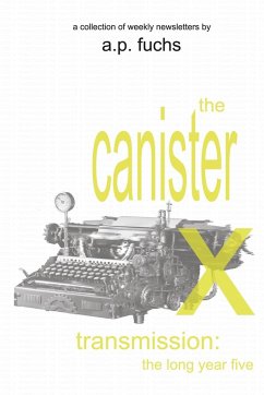 The Canister X Transmission - Fuchs, A. P.