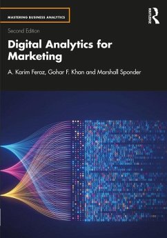 Digital Analytics for Marketing - Feroz, A. Karim; Khan, Gohar F.; Sponder, Marshall