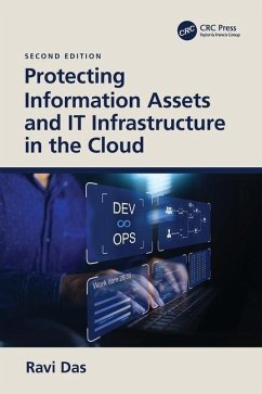 Protecting Information Assets and IT Infrastructure in the Cloud - Das, Ravi