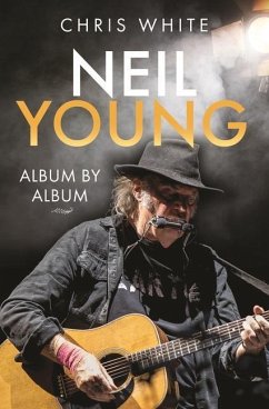 Neil Young: Album by Album - White, Chris
