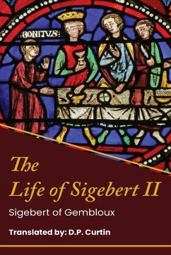 The Life of King Sigebert II - Sigebert of Gembloux