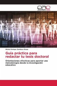 Guía práctica para redactar tu tesis doctoral - Gamboa Graus, Michel Enrique
