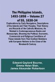 The Philippine Islands, 1493-1898 - Volume 27 of 55 1630-34 Explorations by Early Navigators, Descriptions of the Islands and Their Peoples, Their History and Records of the Catholic Missions, As Related in Contemporaneous Books and Manuscripts, Showing t