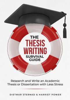 The Thesis Writing Survival Guide - Power, Harriet; Sternad, Dietmar