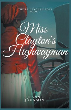 Miss Clayton's Highwayman - Johnson, Jeanne