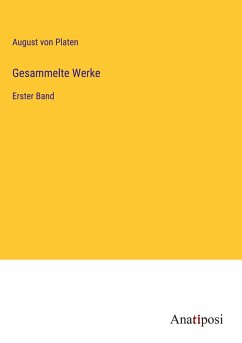 Gesammelte Werke - Platen, August Von